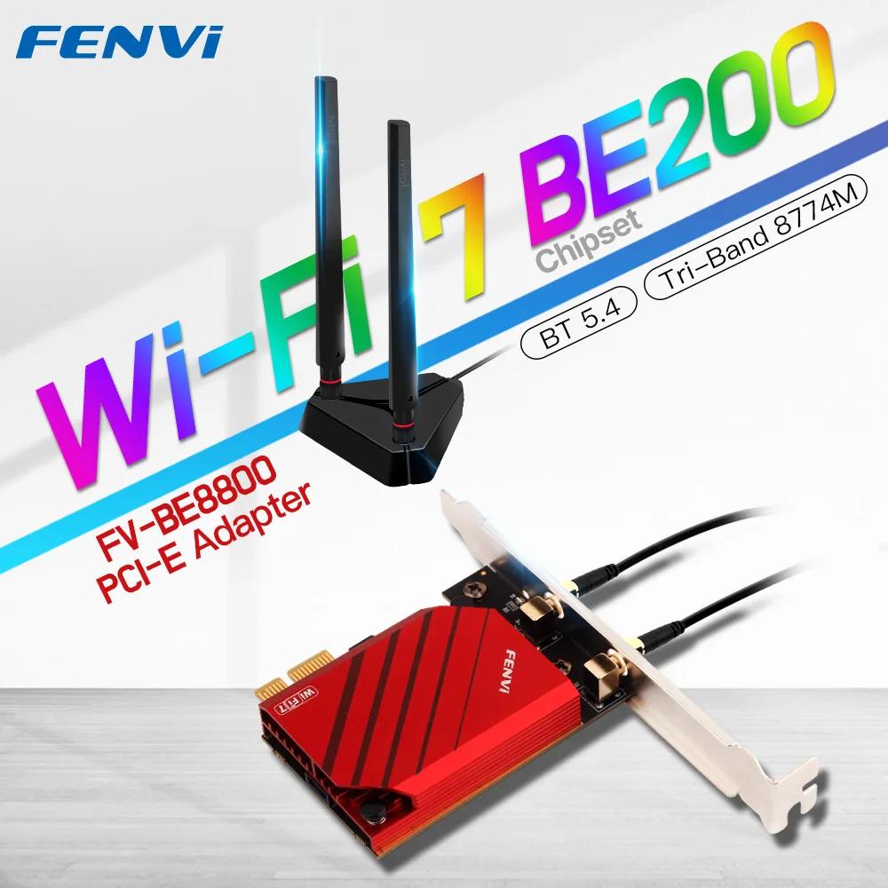 FENVI PCIE   ī ,  5.4 BE200NGW PC Win10 11 , 8774Mbps Ʈ , 2.4G, 5G, 6GHz, 7 BE200PRO, ǰ